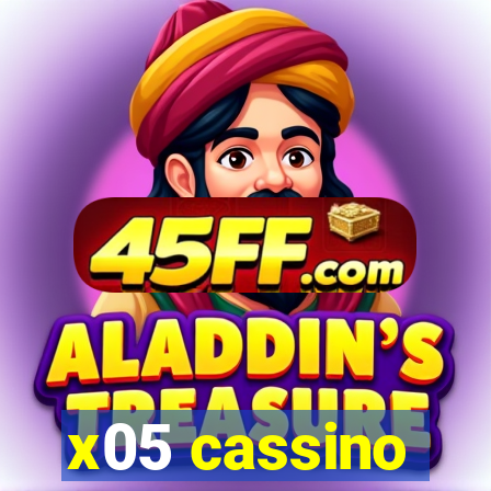 x05 cassino